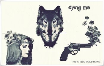 Dying Over Flowers