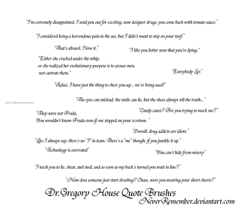Dr.Gregory House Quote